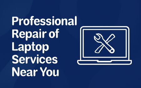 Professional Repair of Laptop Services Near You