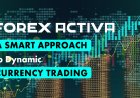 Forex Activa Explained: Master Dynamic Forex Trading in 2025