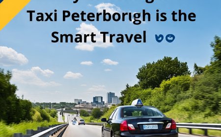 Why Choosing a Taxi to Peterborough is the Smart Travel Choice
