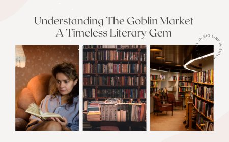 Understanding The Goblin Market A Timeless Literary Gem